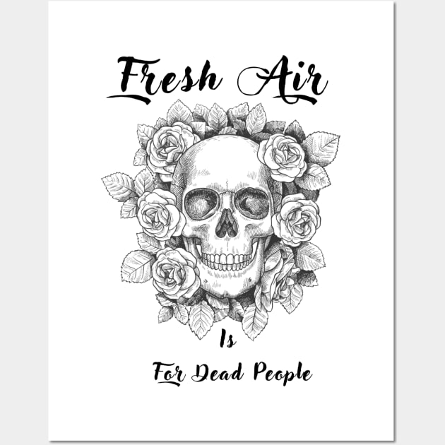 Morbid Fresh Air Is For Dead People Wall Art by Qurax